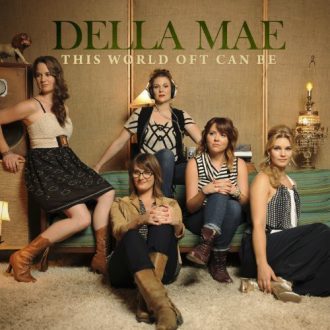 DELLA MAE - This World Oft Can Be-0