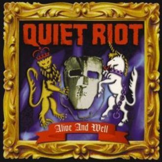 Quiet Riot - Alive and well-0