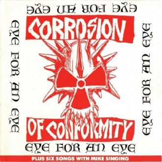 Corrosion Of Conformity - Eye For An Eye-0