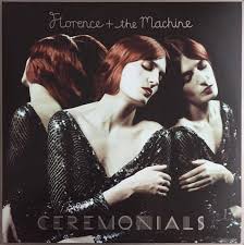 FLORENCE AND THE MACHINE - Ceremonials-0