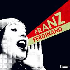 FRANZ FERDINAND - You Could Have It So Much Better-0