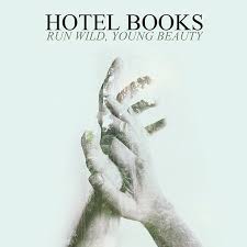 HOTEL BROOKS - Run Wild, Young Beauty-0