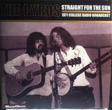 BYRDS,THE - Straight For The Sun - 1971 College Radio Broadcast-0