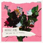 MIDDLE KIDS - New Songs For old Problems-0