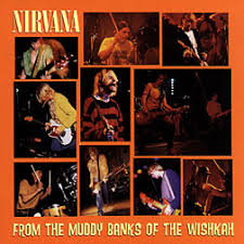 NIRVANA - From The Muddy Banks Of The Wishkah-0