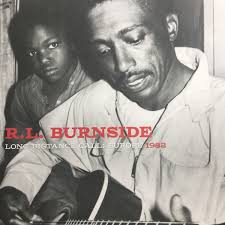 R.L. BURNSIDE - Long Distance Call: Europe 1982-0