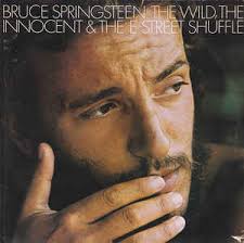 BRUCE SPRINGSTEEN - The Wild, The Innocent & The E Street Shuffle-0