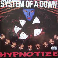 SYSTEM OF A DOWN - Hypnotize-0