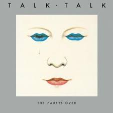 TALK TALK - The Party's Over-0