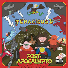 TENACIOUS D - Post Apocalypto-0