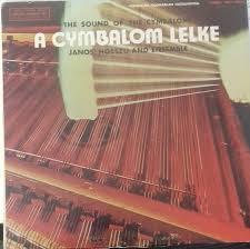 JANOS HOSSZU AND ENSEMBLE- A Cymbalom Lelke-0