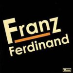 FERDINAND, FRANZ - Franz Ferdinand