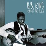 KING,  B.B. - King Of The Blues
