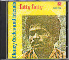 ECCLES, CLANCY AND FRIENDS - Fatty Fatty
