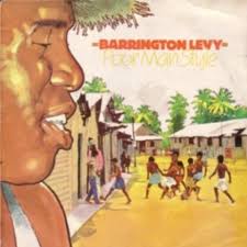 LEVY, BARRINGTON - Poor Man Style
