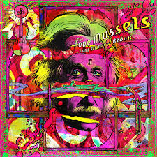 LOVE MUSSELS ,THE  - Its All Relative - Redux