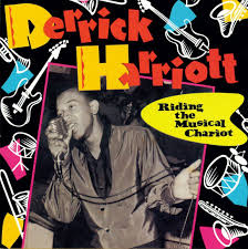 HARRIOTT, DERRICK- Riding The Musical Chariot