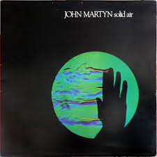 MARTYN,  JOHN - Solid Air