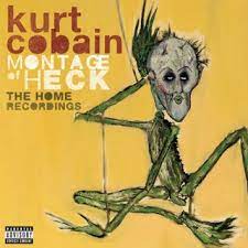 COBAIN, KURT - Montage Of Heck- The Home Recordings