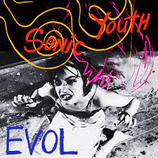 SONIC YOUTH - Evol