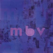 MY BLOODY VALENTINE - MBV