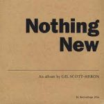 SCOTT-HERON, GIL - Nothing New