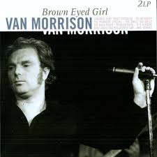 MORRISON VAN - Brown  Eyed Girl