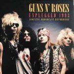 GUNS N' ROSES - Unplugged 1993 Acoustic Broadcast Recordings