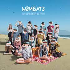 WOMBATS, THE - Proudly Present The Modern Glitch ( 10th Anniversary Edition)
