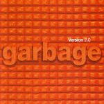 GARBAGE - Version 2.0