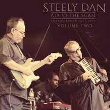 STEELY DAN - Aja Vs The  Scam Boston Broadcast Volume 2