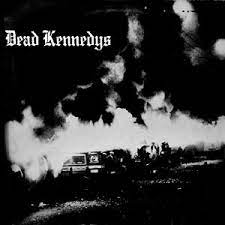 DEAD KENNEDYS - Fresh Fruit For Rotting Vegetables