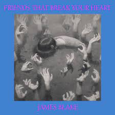 BLAKE JAMES - Friends That Break Your Heart