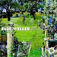 WELLER, PAUL- 22 Dreams