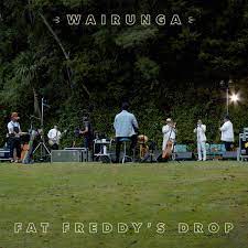FAT FREDDY'S DROP - Wairunga