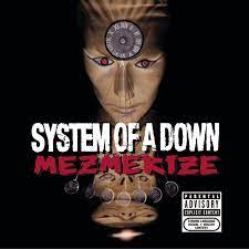 SYSTEM OF A DOWN - Mezmerize