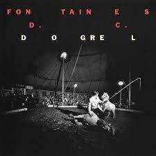 FONTAINES D.C. Dogrel
