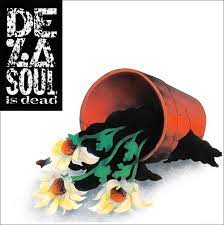 DE LA SOUL - De La Soul Is Dead