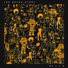 J.I.D. The Never Story