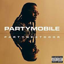PARTYNEXTDOOR - Partymobile