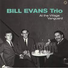 BIILL EVANS TRIO At The Village Vanguard