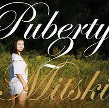 MITSKI - Puberty 2