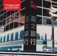 MOGWAI - Young Team