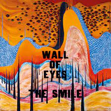 THE SMILE - Wall Of Eyes