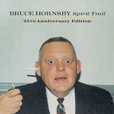 HORNSBY,  BRUCE - Spirit Trail
