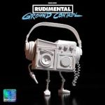 RUDIMENTAL - Ground Control
